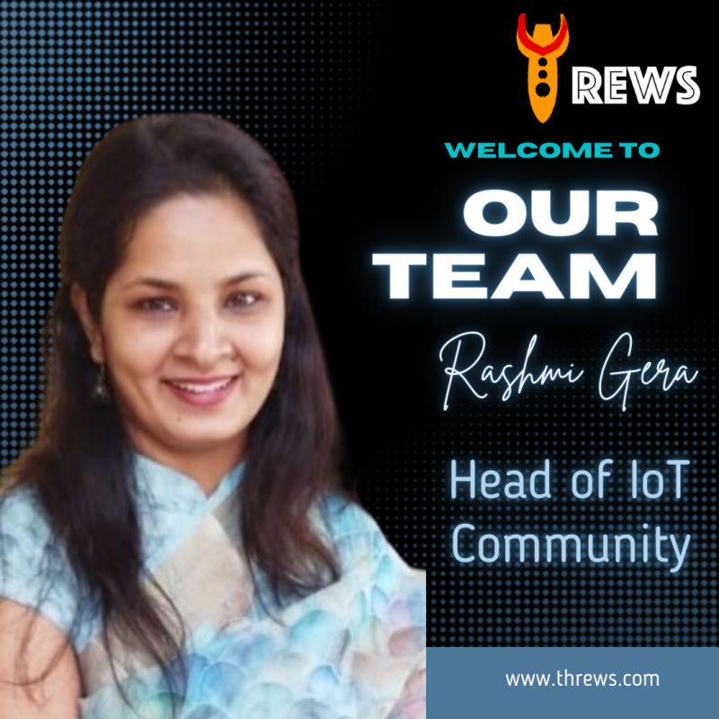 We are delighted to share some incredible news with our Threws community! Please join us in congratulating Rashmi Gera on her well-deserved appointment as the IoT Team Head at Threws.