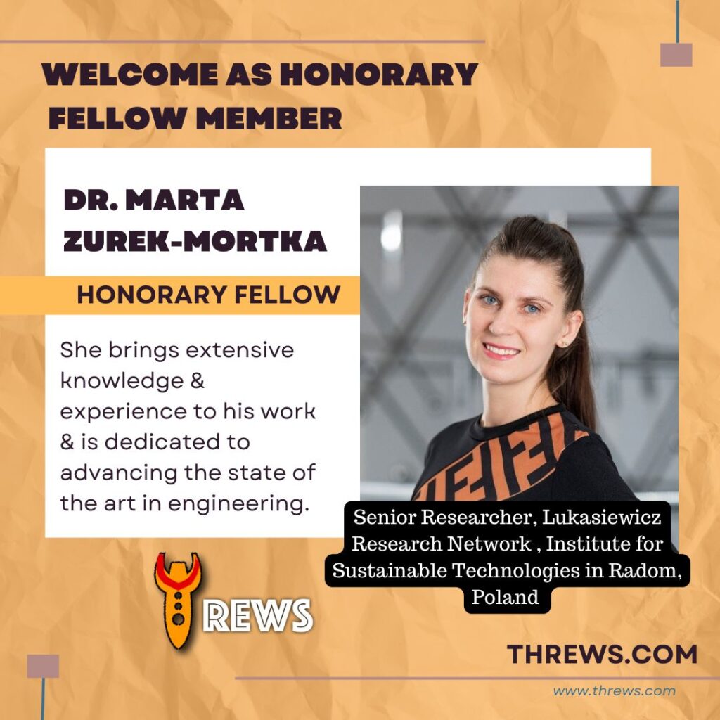 Threw Fellow Member Dr. Marta Zurek-Mortka