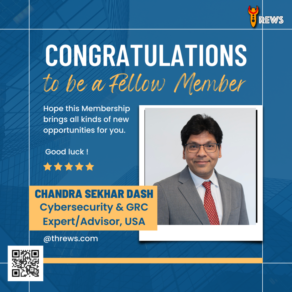 Chandra Sekhar Dash: A Leader in Cybersecurity & GRC Excellence