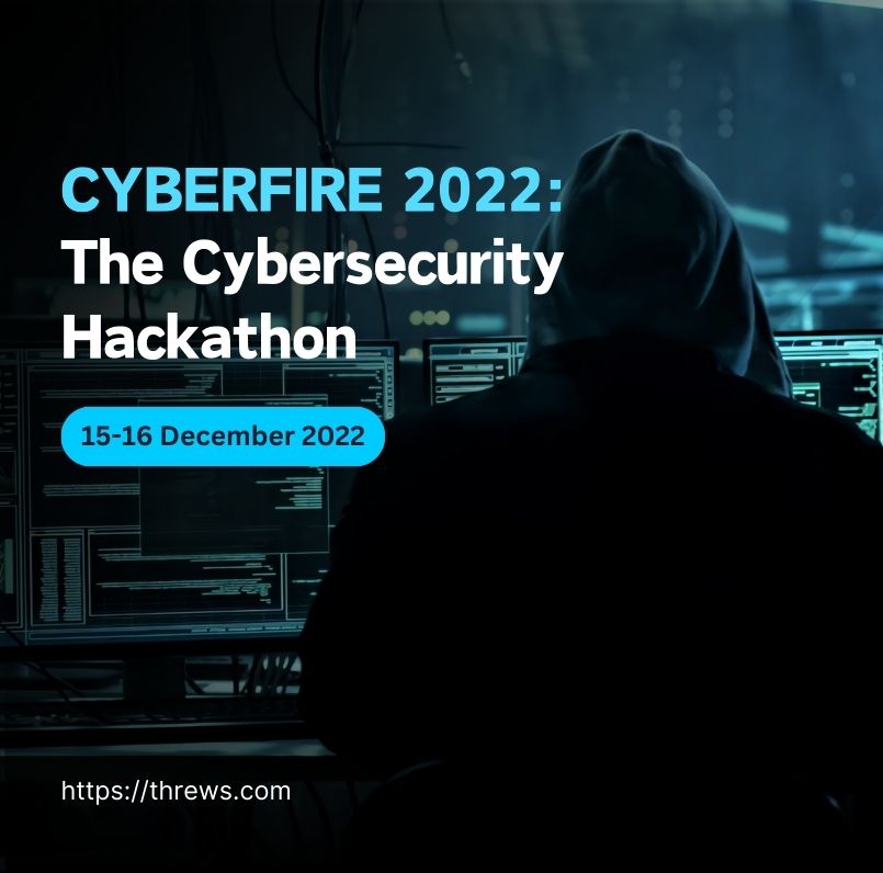 CYBERFIRE 2022: The Cybersecurity Hackathon