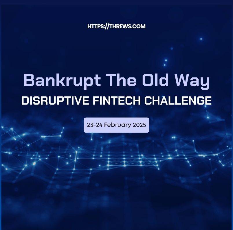 Bankrupt The Old Way – Disruptive FinTech Challenge