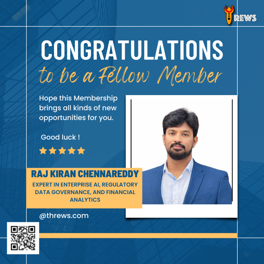 Raj Kiran Chennareddy: Driving Enterprise AI, Data Governance, and Regulatory Analytics at Global Financial Scale