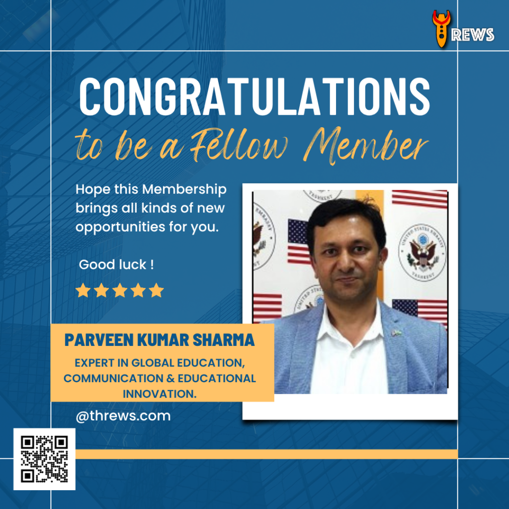 Parveen Kumar Sharma: Inspiring the Future of Global Education Through Innovation and Communication
