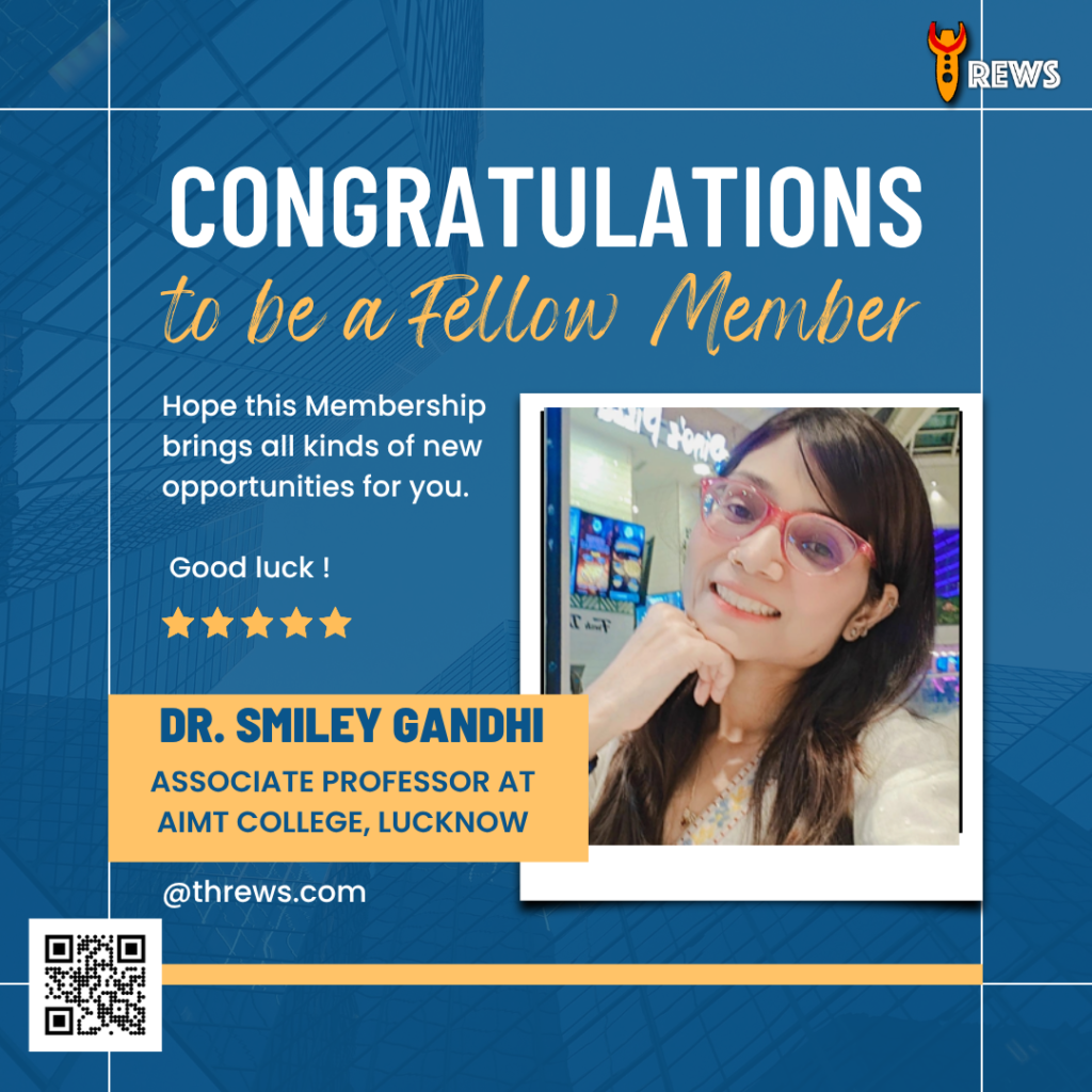 Dr. Smiley Gandhi: An Accomplished Researcher and Academician Advancing Excellence in Higher Education